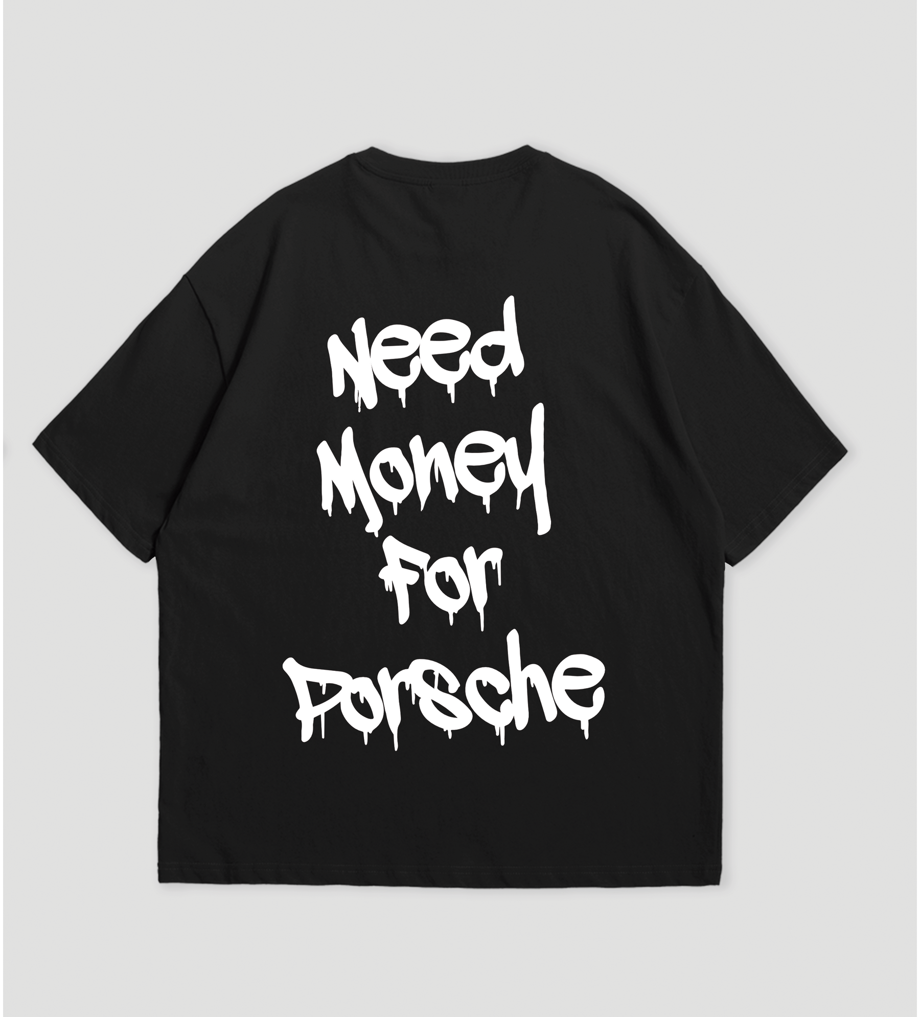 Camiseta Oversized Need Money For Porsche