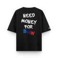 Camiseta Oversized Need Money For BMW