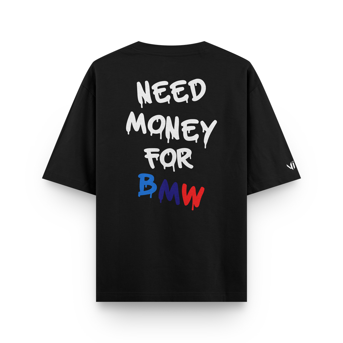 Camiseta Oversized Need Money For BMW