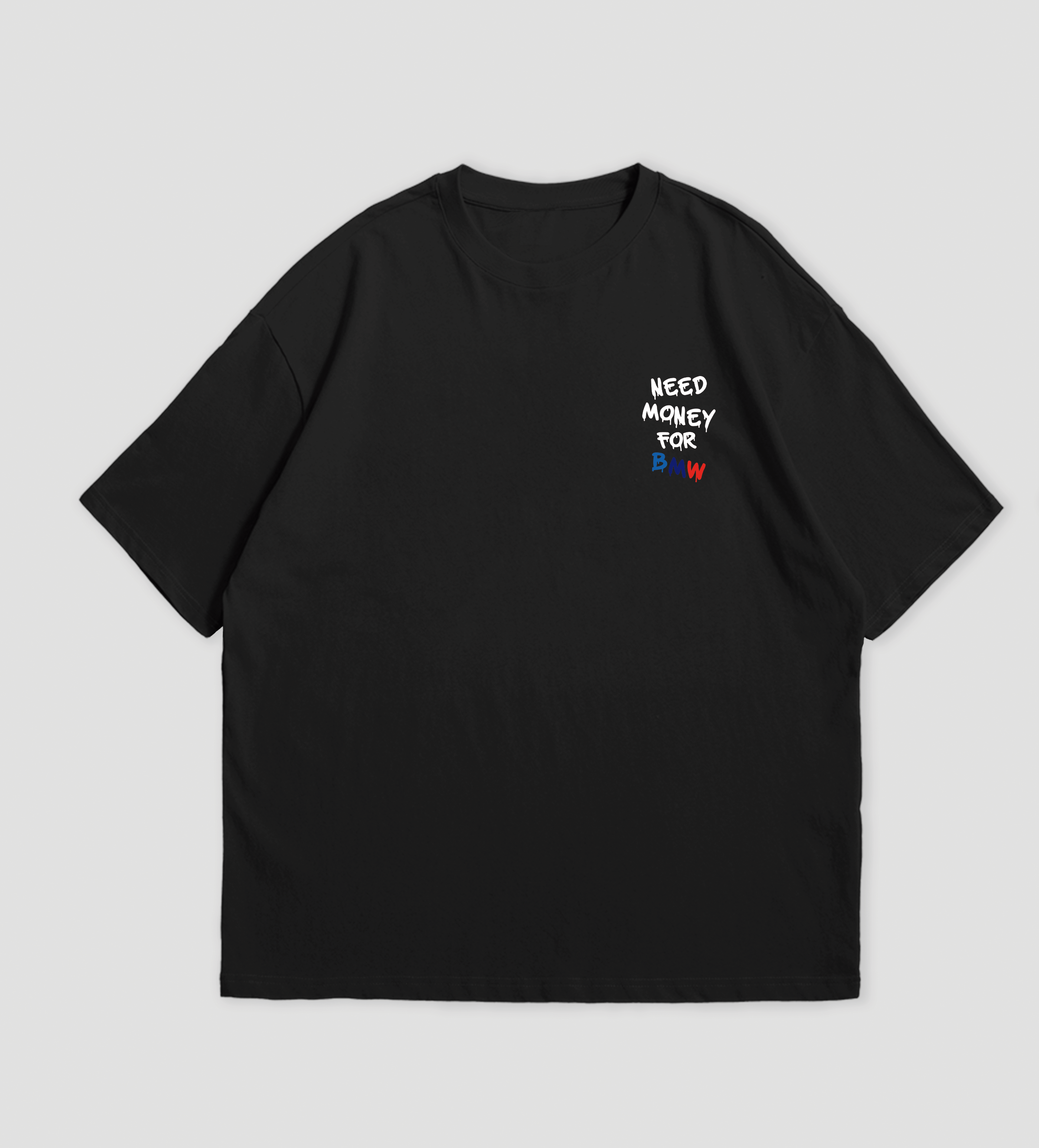 Camiseta Oversized Need Money For BMW