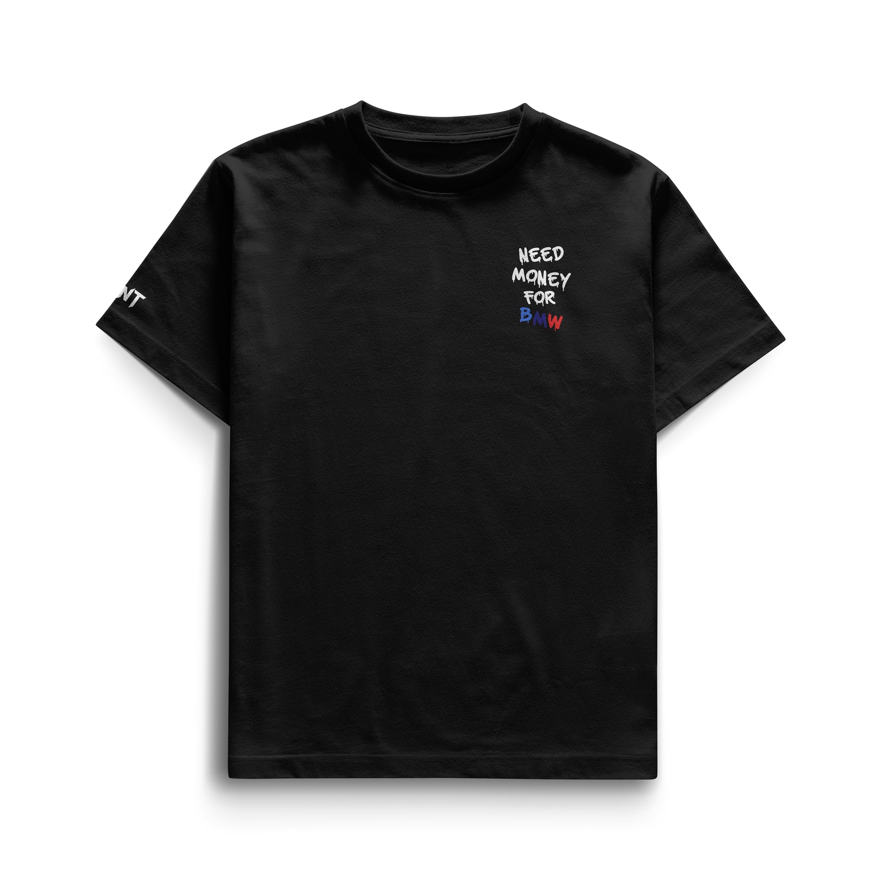 Camiseta Need Money For BMW