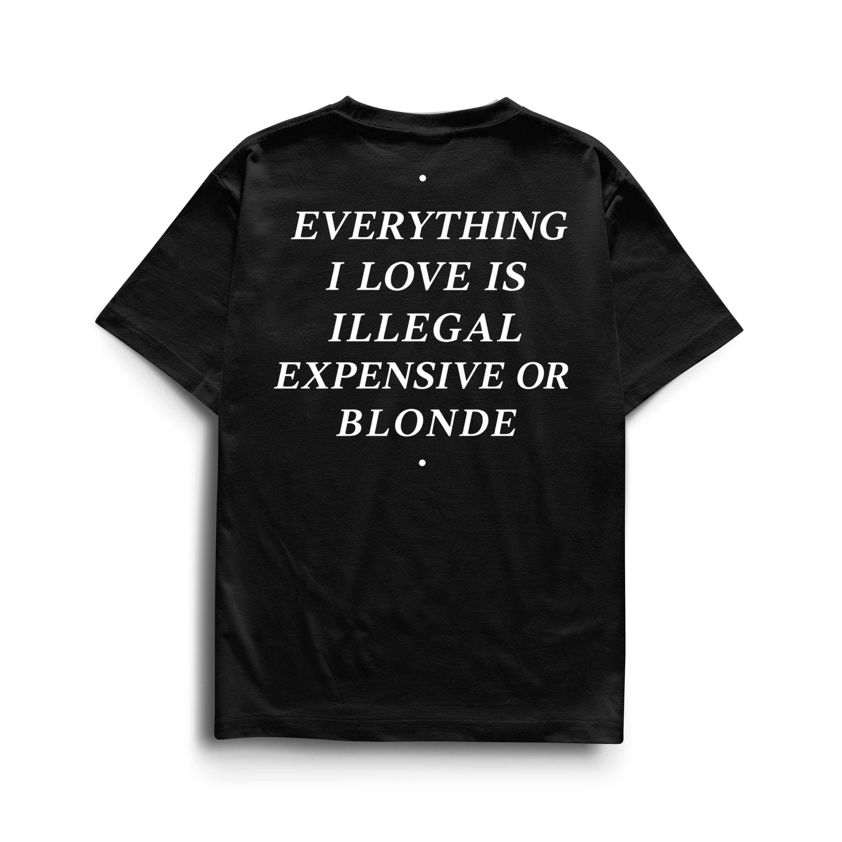 Camiseta Everything I Love - Blonde
