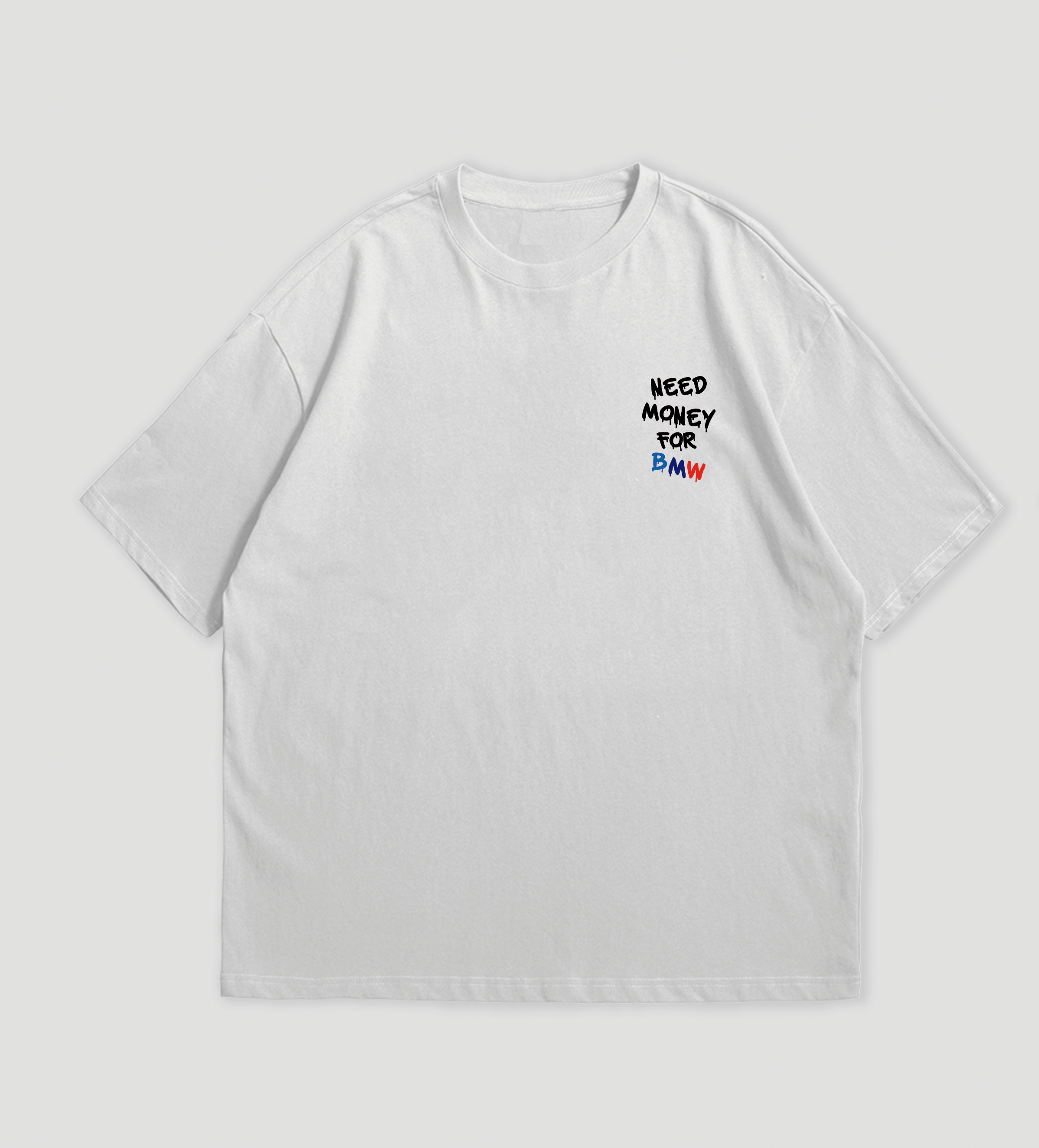 Camiseta Oversized Need Money For BMW