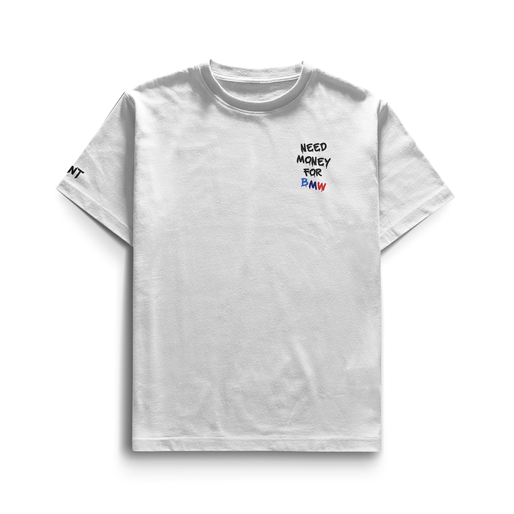 Camiseta Need Money For BMW