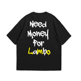 Camiseta Oversized Need Money For Lambo