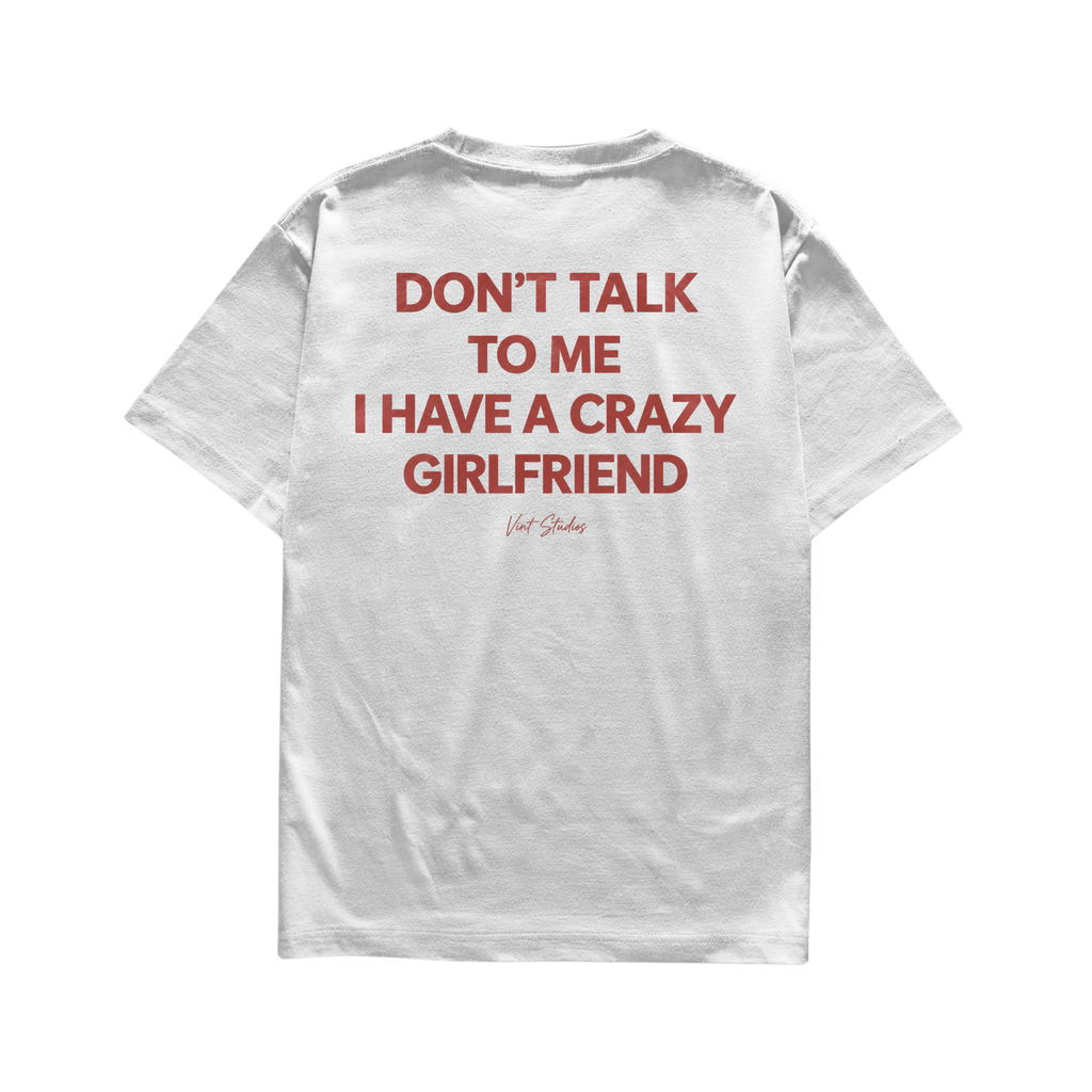 Camiseta I Have a Crazy Girlfriend